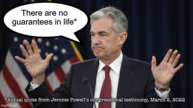 Meme of Fed chair Jerome Powell: "There are no guarantees in life"