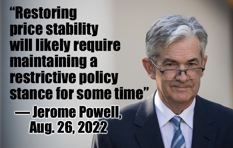 Jerome Powell quote from Jackson Hole conference Aug. 26, 2022