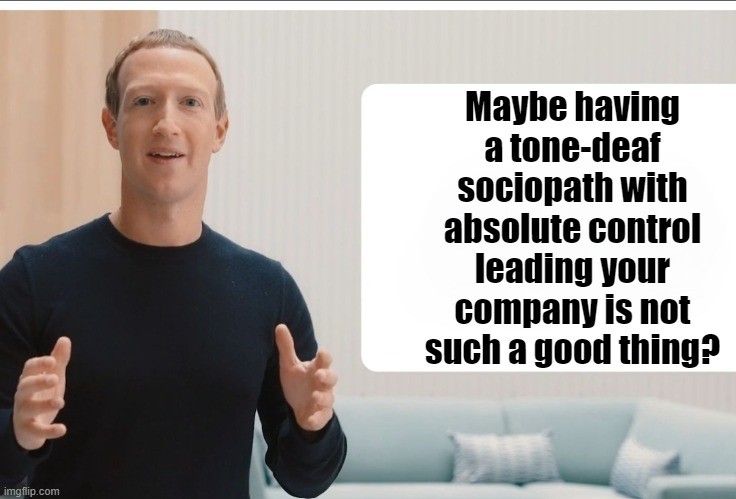 Mark Zuckerberg whiteboard inscription: "Maybe having a tone-deaf sociopath with absolute control leading your company is not such a good thing?"