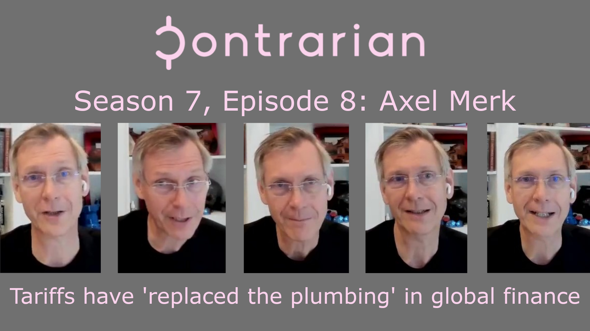 Podcast episode cover art featuring Axel Merk